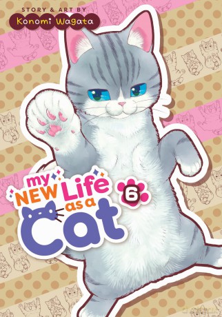 My New Life as a Cat Vol. 6 - Konomi Wagata [KOMIKS]