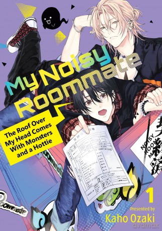 My Noisy Roommate: The Roof Over My Head Comes With Monsters and a Hottie 1 (MY NOISY ROOMMATE GN) - Kaho Ozaki [KOMIKS]