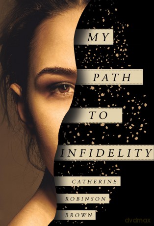 My Path to Infidelity - Cath Robinson Brown [KSIĄŻKA]