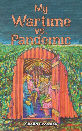 My Wartime vs. Pandemic - Sheila Crossley [KSIĄŻKA]