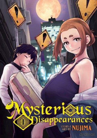 Mysterious Disappearances Vol. 1 - Nujima [KOMIKS]