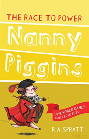 Nanny Piggins and the Race to Power (Nanny Piggins, 8) - R. Spratt [KSIĄŻKA]