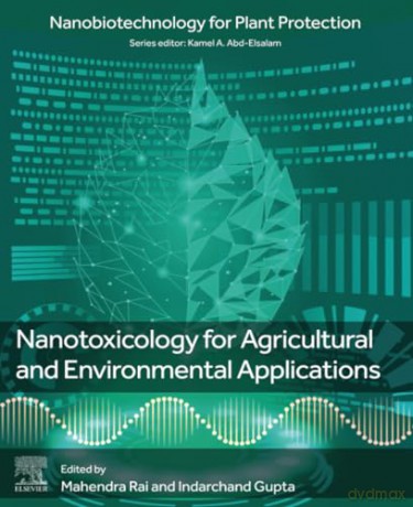 Nanotoxicology for Agricultural and Environmental Applications (Nanobiotechnology for Plant Protection) - Mahendra Rai [KSIĄŻKA]