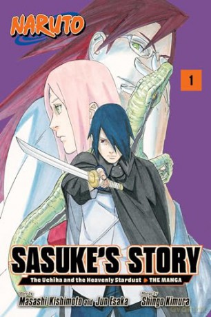 Naruto: Sasuke's Story-The Uchiha and the Heavenly Stardust: The Manga, Vol. 1: Sasuke's Story; the Uchiha and the Heavenly Stardust 1: Volume 1 - Shingo Kimura [KSIĄŻKA]