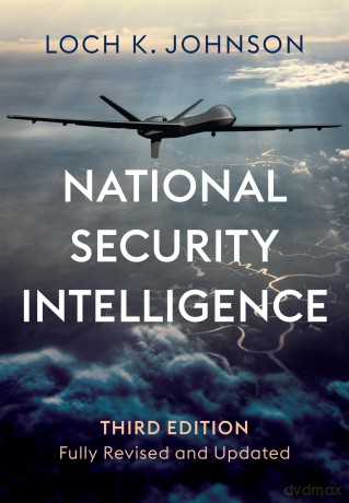 National Security Intelligence: Secret Operations in Defense of the Democracies - Loch K Johnson [KSIĄŻKA]