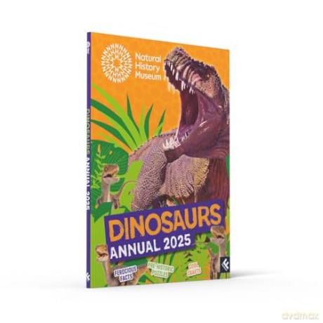 Natural History Museum Dinosaurs Annual 2025: The ultimate illustrated gift book for every young dinosaur and natural history fan, packed with facts, activities, crafts and more! [KSIĄŻKA]