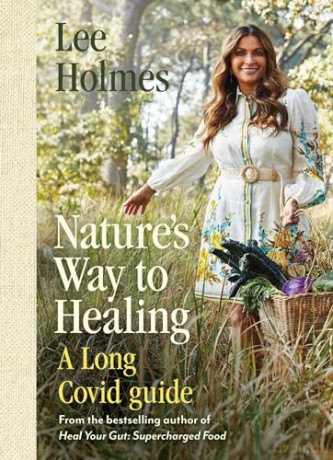 Nature's Way to Healing: A Long Covid Guide - Lee Holmes [KSIĄŻKA]