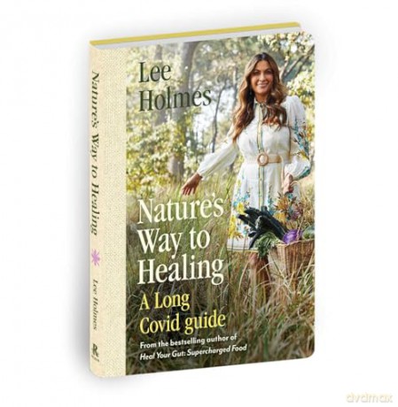 Nature's Way to Healing: A Long Covid Guide - Lee Holmes [KSIĄŻKA]