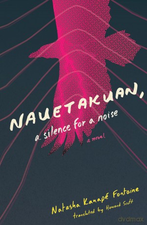 Nauetakaun, a Silence for a Noise (Literature in Translation Series) [KSIĄŻKA]