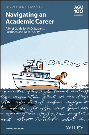 Navigating an Academic Career: A Brief Guide for PhD Students, Postdocs, and New Faculty: 74 (Special Publications) - Jeffrey J Mcdonnell [KSIĄŻKA]