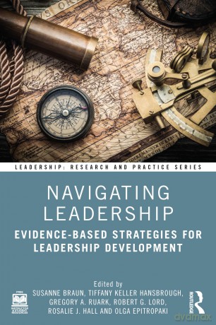 Navigating Leadership: Evidence-Based Strategies for Leadership Development (Leadership: Research and Practice) - Braun Susanne [KSIĄŻKA]