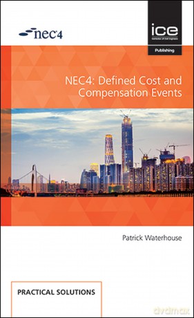 NEC4: Defined Cost and Compensation Events - Waterhouse [KSIĄŻKA]