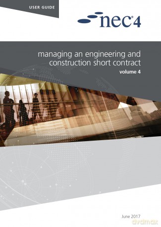 NEC4: Managing an Engineering and Construction Short Contract - Nec [KSIĄŻKA]