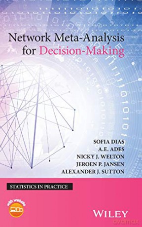 Network Meta-Analysis for Decision-Making (Statistics in Practice) - Sofia Dias [KSIĄŻKA]