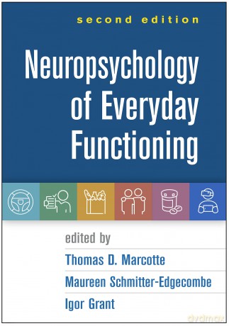 Neuropsychology of Everyday Functioning, Second Edition [KSIĄŻKA]