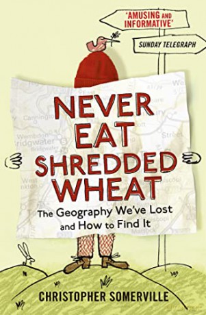 Never Eat Shredded Wheat - C Somerville [KSIĄŻKA]