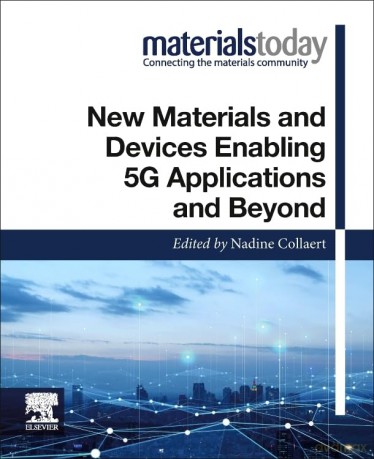 New Materials and Devices Enabling 5G Applications and Beyond (Materials Today) - Nadine Collaert [KSIĄŻKA]