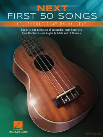 Next First 50 Songs You Should Play on Ukulele [KSIĄŻKA]