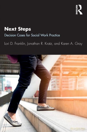 Next Steps: Decision Cases for Social Work Practice - Lori D. Franklin [KSIĄŻKA]