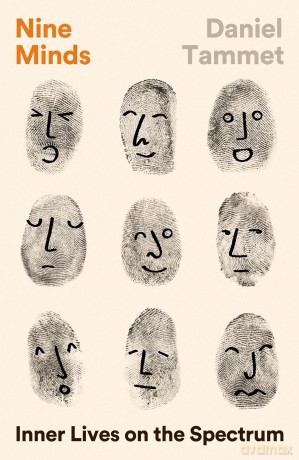 Nine Minds: Inner Lives on the Spectrum - THE INSTANT BESTSELLER - Daniel Tammet [KSIĄŻKA]