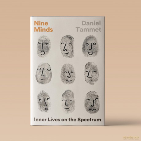 Nine Minds: Inner Lives on the Spectrum - THE INSTANT BESTSELLER - Daniel Tammet [KSIĄŻKA]