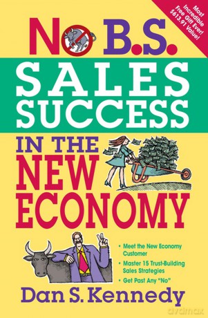 No B.S. Sales Success In The New Economy [KSIĄŻKA]