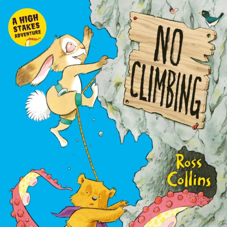 No Climbing: A high stakes picture book adventure! - Ross Collins [KSIĄŻKA]
