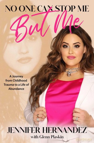 No One Can Stop Me But Me: A Journey from Childhood Trauma to a Life of Abundance - Jennifer Hernandez [KSIĄŻKA]