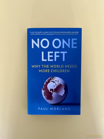 No One Left: Why the World Needs More Children - Paul Morland [KSIĄŻKA]