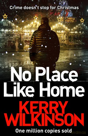 No Place Like Home - Kerry Wilkinson [KSIĄŻKA]
