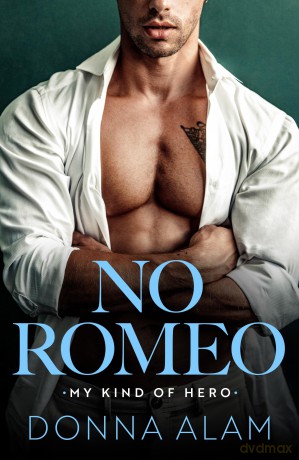 No Romeo: 1 (My Kind of Hero) - Donna Alam [KSIĄŻKA]