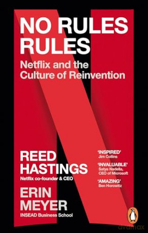 No Rules Rules: Netflix and the Culture of Reinvention - Reed Hastings [KSIĄŻKA]