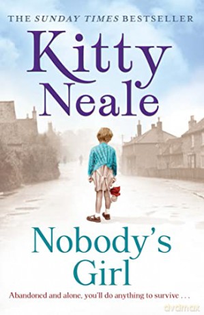 NOBODY'S GIRL: The gritty and gripping saga novel for summer 2024 from the No.1 Sunday Times bestselling author... - Kitty Neale [KSIĄŻKA]