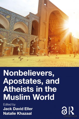 Nonbelievers, Apostates, and Atheists in the Muslim World - Eller Jack David [KSIĄŻKA]