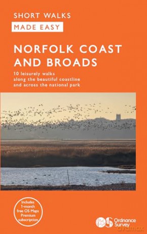 Norfolk Coast and Broads Short Walks Made Easy | Ordnance Survey | 10 Walks For Everybody | Guidebook | England | Norfolk Broads National Park | Walks | Adventure (OS Short Walks Made Easy) - Ordnance Survey