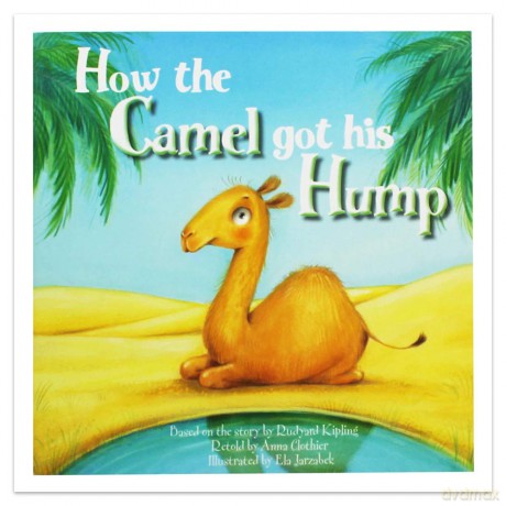 North Parade Publishing How The Camel Got His Hump - Anna Clothier [KSIĄŻKA]