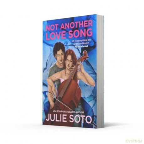 Not Another Love Song: The new scorching hot rivals-to-lovers spicy rom-com of 2024 - an instant USA Today bestseller! - Julie Soto [KSIĄŻKA]