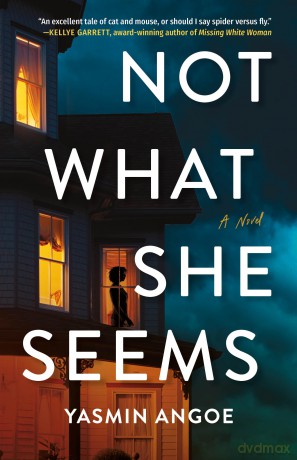 Not What She Seems: A Novel - Yasmin Angoe [KSIĄŻKA]