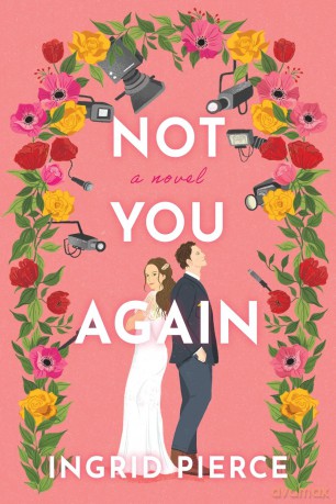 Not You Again: A Novel [KSIĄŻKA]