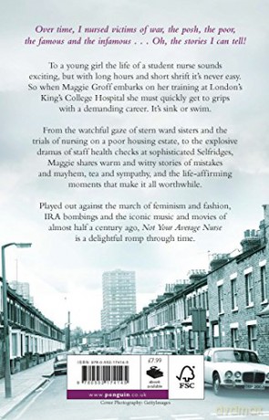 Not your Average Nurse: The Entertaining True Story of a Student Nurse in 1970s London - Maggie Groff [KSIĄŻKA]