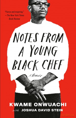 Notes from a Young Black Chef: A Memoir - Kwame Onwuachi [KSIĄŻKA]