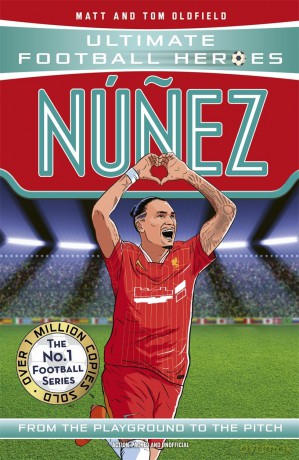 Nunez (Ultimate Football Heroes - The No.1 football series): Collect them all! - Matt Oldfield [KSIĄŻKA]