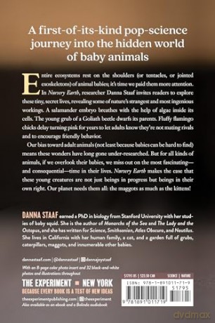Nursery Earth: The Hidden World of Baby Animals and the Amazing Ingenuity of Life - Danna Staaf [KSIĄŻKA]