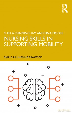 Nursing Skills in Supporting Mobility (Skills in Nursing Practice) - Sheila Cunningham [KSIĄŻKA]