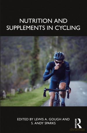 Nutrition and Supplements in Cycling - Lewis A. Gough [KSIĄŻKA]