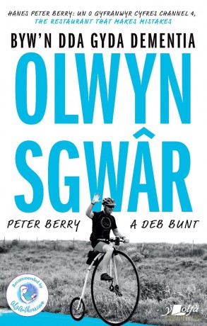 Olwyn Sgwâr - Byw yn Dda gyda Dementia: Byw yn Dda gyda Dementia - Peter; Bunt, Berry [KSIĄŻKA]