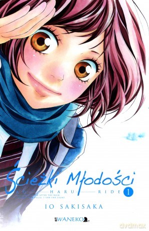 Ścieżki Młodości. Ao Haru Ride (Tom 1) - Io Sakisaka [KOMIKS]