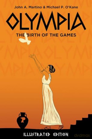 Olympia: The Birth of the Games [KSIĄŻKA]