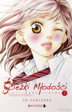 Ścieżki Młodości. Ao Haru Ride (Tom 3) - Io Sakisaka [KOMIKS]