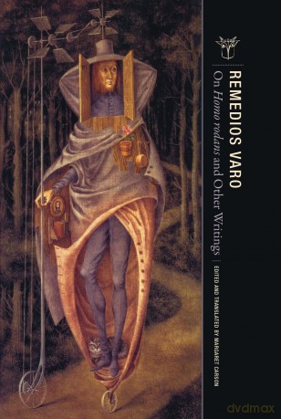 On Homo rodans and Other Writings (Envelope-silence: a Surrealist Library) - Remedios Varo [KSIĄŻKA]